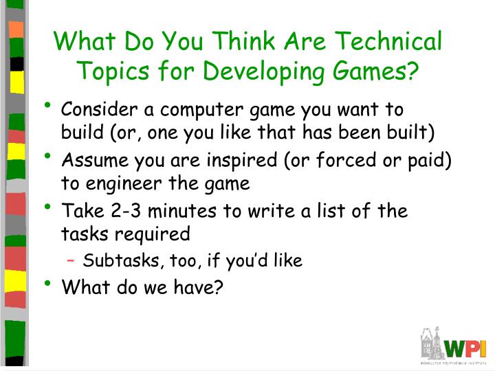 what do you think are technical topics for developing games