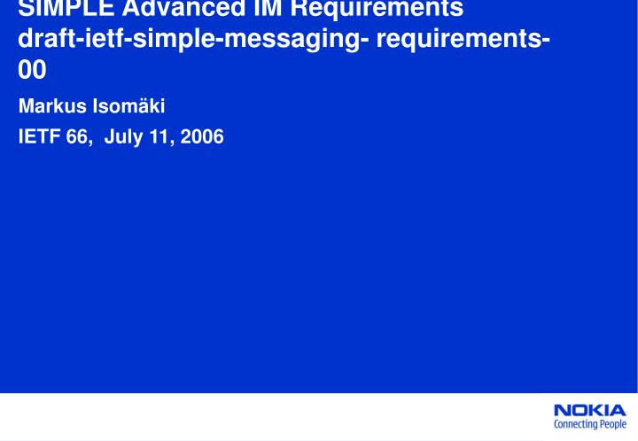 simple advanced im requirements draft ietf simple messaging requirements 00