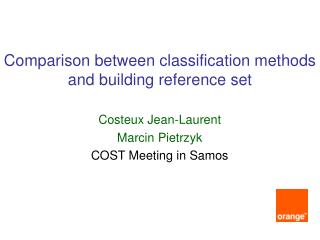 Comparison between classification methods and building reference set