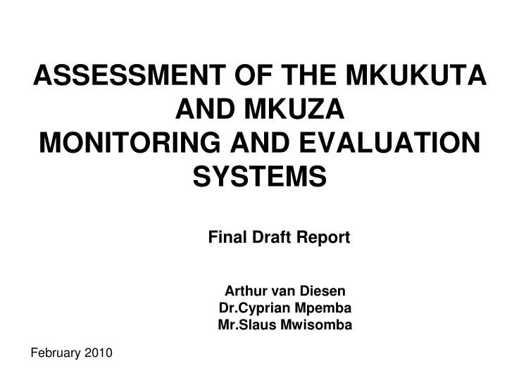 assessment of the mkukuta and mkuza monitoring and evaluation systems