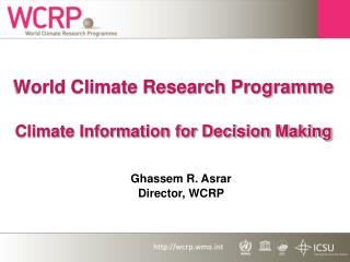 World Climate Research Programme Climate Information for Decision Making