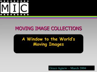 MOVING IMAGE COLLECTIONS