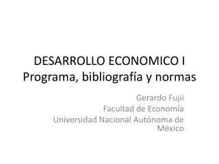 desarrollo economico i programa bibliograf a y normas