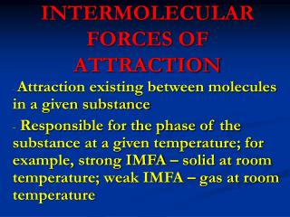 INTERMOLECULAR FORCES OF ATTRACTION