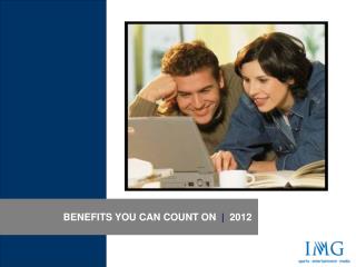 BENEFITS YOU CAN COUNT ON | 2012