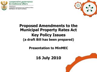 Proposed Amendments to the Municipal Property Rates Act Key Policy Issues