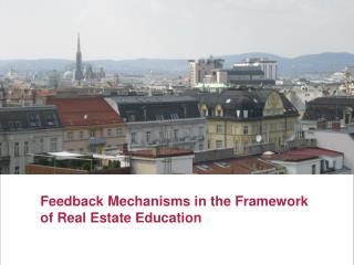 Feedback Mechanisms in the Framework of Real Estate Education