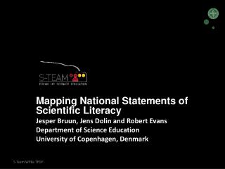 Mapping National Statements of Scientific Literacy Jesper Bruun, Jens Dolin and Robert Evans
