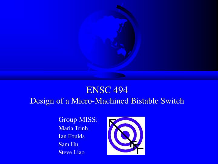 ensc 494 design of a micro machined bistable switch