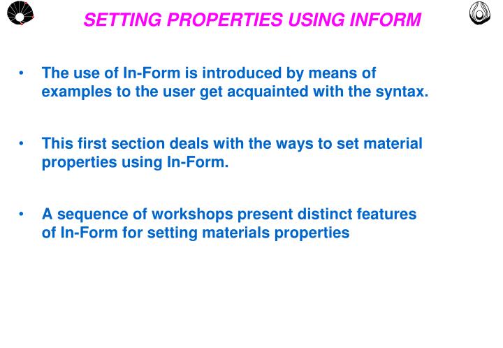 setting properties using inform