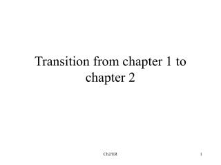 Transition from chapter 1 to chapter 2