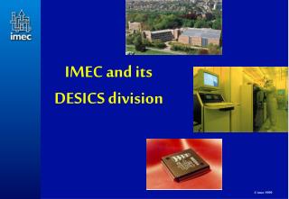 IMEC and its DESICS division