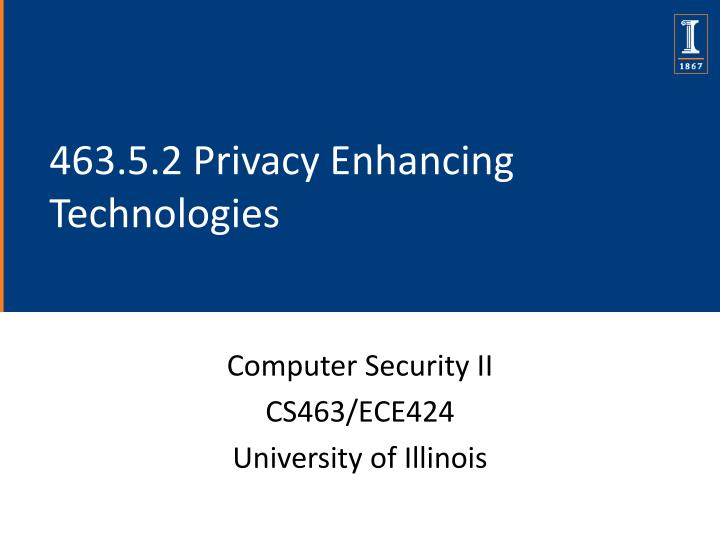 463 5 2 privacy enhancing technologies