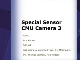 Special Sensor CMU Camera 3