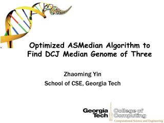 Optimized ASMedian Algorithm to Find DCJ Median Genome of Three
