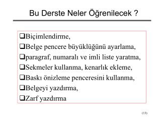 bu derste neler renilecek