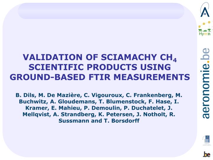 validation of sciamachy ch 4 scientific products using ground based ftir measurements