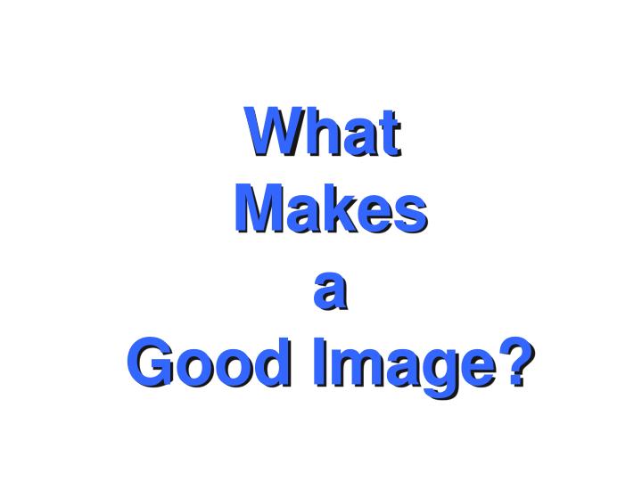 what makes a good image
