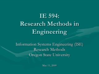 IE 594: Research Methods in Engineering