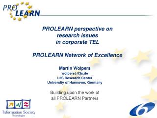 PROLEARN perspective on research issues in corporate TEL PROLEARN Network of Excellence