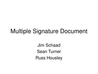 Multiple Signature Document