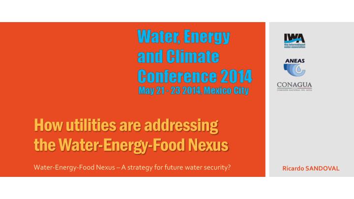 how utilities are addressing the water energy food nexus