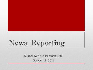 News Reporting