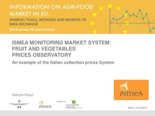 ISMEA MONITORING MARKET SYSTEM: FRUIT AND VEGETABLES PRICES OBSERVATORY