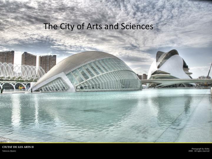 the city of arts and sciences