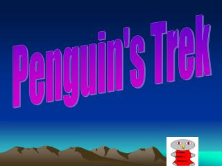 Penguin's Trek