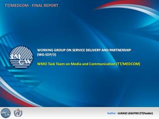WMO Task Team on Media and Communication (TT/MEDCOM)