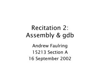 Recitation 2: Assembly &amp; gdb