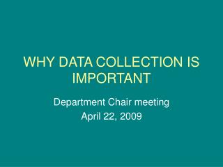 WHY DATA COLLECTION IS IMPORTANT