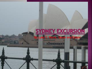 Sydney Excursion