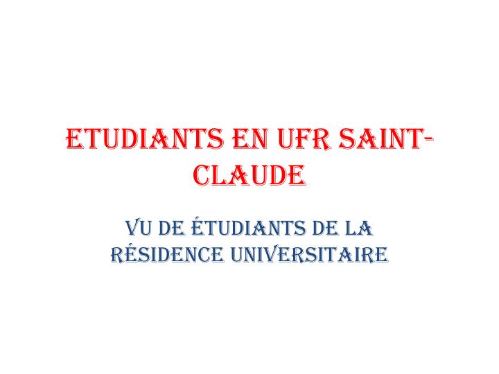 etudiants en ufr saint claude