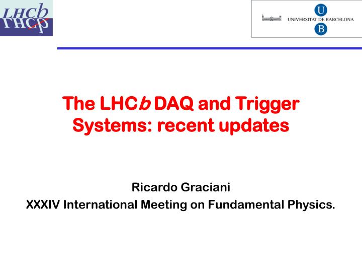 the lhc b daq and trigger systems recent updates