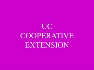 UC COOPERATIVE EXTENSION