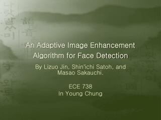 An Adaptive Image Enhancement Algorithm for Face Detection