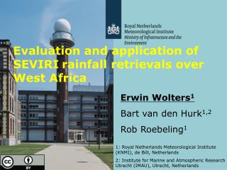 Evaluation and application of SEVIRI rainfall retrievals over West Africa