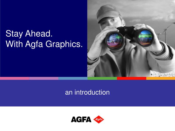 stay ahead with agfa graphics