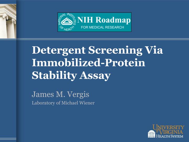 detergent screening via immobilized protein stability assay