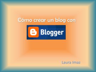 c mo crear un blog con