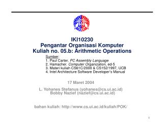 IKI10230 Pengantar Organisasi Komputer Kuliah no. 05.b: Arithmetic Operations