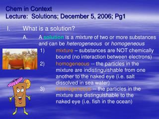 Chem in Context Lecture: Solutions; December 5, 2006; Pg1