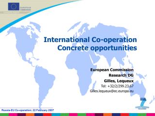 International Co-operation Concrete opportunities