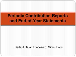 Periodic Contribution Reports and End-of-Year Statements