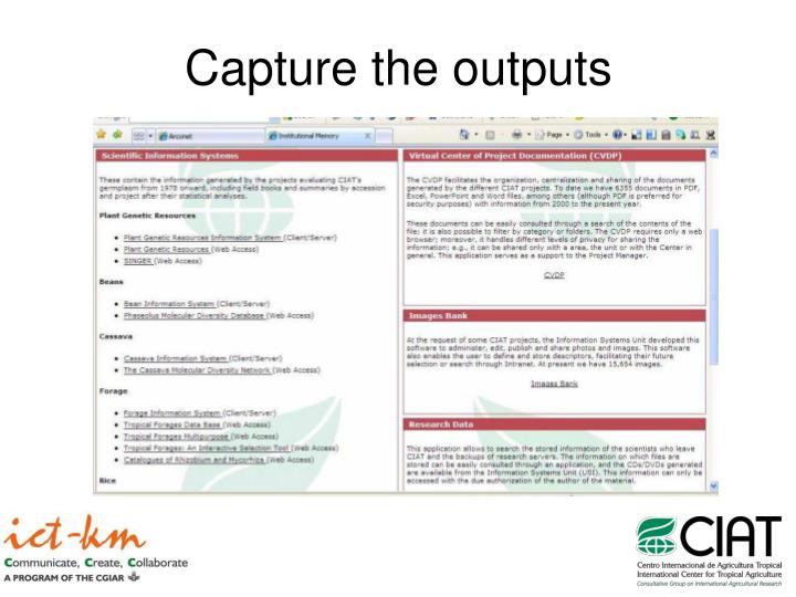 capture the outputs