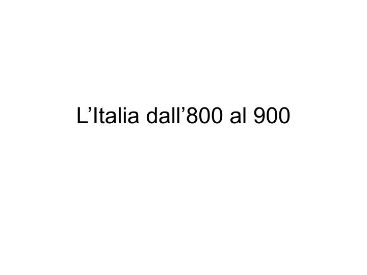 l italia dall 800 al 900
