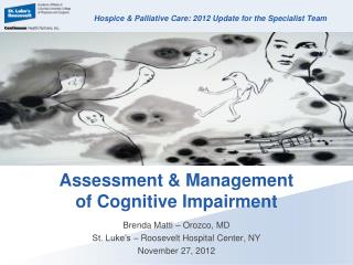 Assessment &amp; Management of Cognitive Impairment