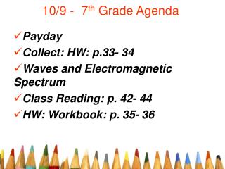 10/9 - 7 th Grade Agenda